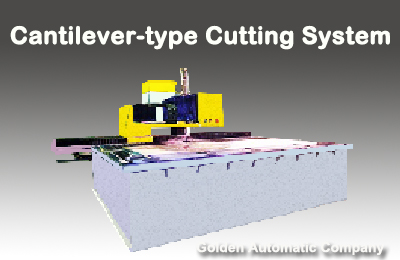 Cantilever Cutting System