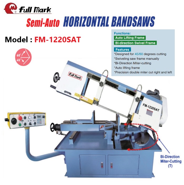 Semi-auto Horizontal Bandsaw-FM-1018SAT,FM-1220SAT ; FM-13SAT , FM-18SAT